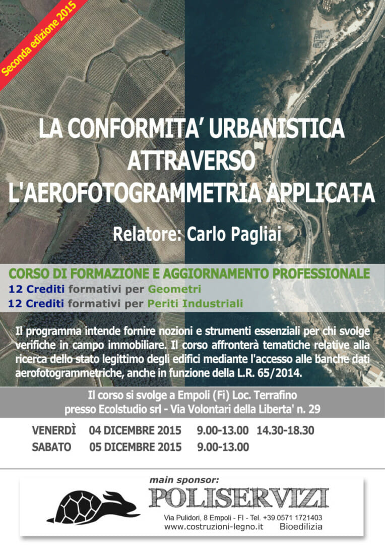 Corso: La conformità urbanistica attraverso l’aerofotogrammetria applicata, 4 e 5 Dicembre 2015 Empoli(Fi)