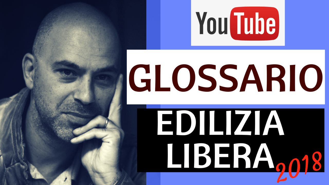 Video commento Glossario di Edilizia libera: opere senza permessi
