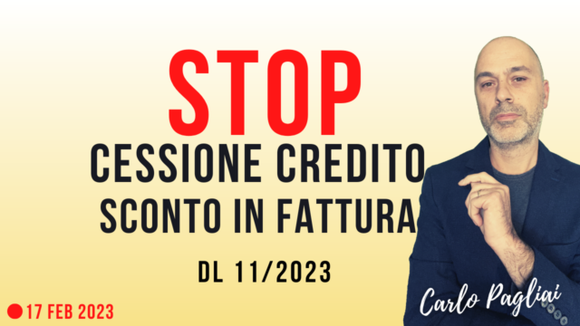 Stop Cessione Credito e Sconto in fattura col DL 11/2023 (già entrato in vigore)