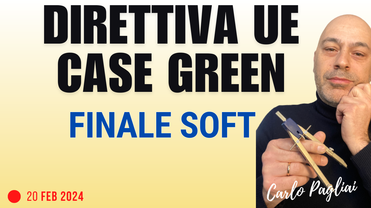 Direttiva Case Green UE, versione approvazione “soft” definitiva